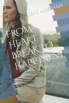 Paperback From Heart Break to Happiness Book