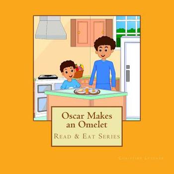 Paperback Oscar Makes an Omelet: Read & Eat Series Book