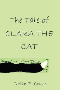 Paperback The Tale of Clara the Cat Book