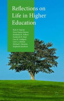 Hardcover Reflections on Life in Higher Education Book