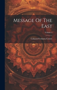 Hardcover Message Of The East; Volume 4 Book