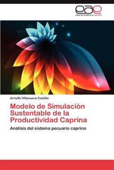 Paperback Modelo de Simulacion Sustentable de La Productividad Caprina [Spanish] Book