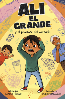 Ali El Grande Y El Percance del Mercado (Spanish Edition)