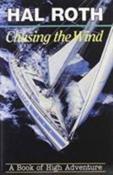 Paperback Chasing the Wind: A Book of High Adventure Book