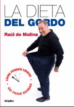 Paperback La Dieta del Gordo: Como Perder Libras Sin Pasar Hambre [Spanish] Book