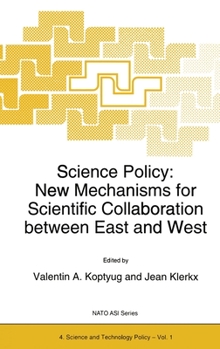 Hardcover Science Policy: New Mechanisms for Scientific Collaboration Between East and West Book