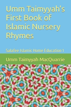 Paperback Umm Taimyyah's First Book of Islamic Nursery Rhymes: Salafee Islamic Home Education 1 Book