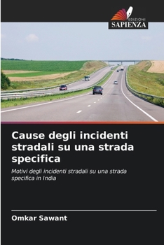 Paperback Cause degli incidenti stradali su una strada specifica [Italian] Book