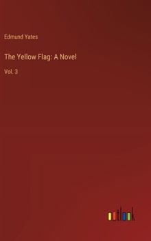 Hardcover The Yellow Flag: A Novel: Vol. 3 Book