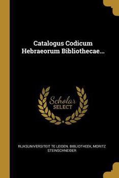 Paperback Catalogus Codicum Hebraeorum Bibliothecae... [French] Book