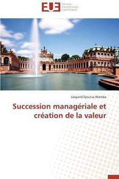 Paperback Succession Managériale Et Création de la Valeur [French] Book