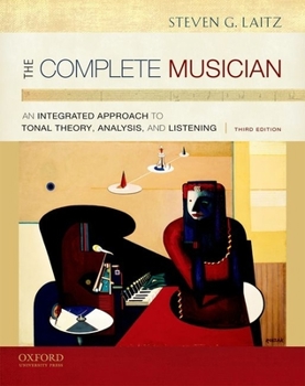 Hardcover The Complete Musician: An Integrated Approach to Tonal Theory, Analysis, and Listening [With CDROM] Book