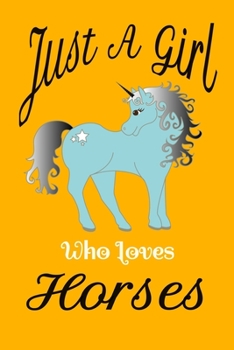 Just a Girl Who Loves Horses - horses notebook for women orange: Composition Notebook - College Ruled: College Ruled Writer's Notebook or Journal for School / Work / Journaling