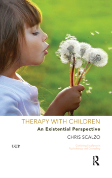 Hardcover Therapy with Children: An Existential Perspective Book