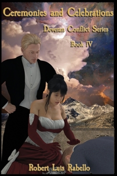 Paperback Ceremonies and Celebrations: Deveran Conflict Series Book Four Book
