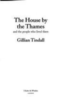 Hardcover The House by the Thames: And the People Who Have Lived in It Book