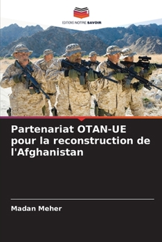 Paperback Partenariat OTAN-UE pour la reconstruction de l'Afghanistan [French] Book