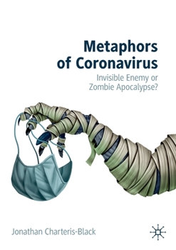 Paperback Metaphors of Coronavirus: Invisible Enemy or Zombie Apocalypse? Book