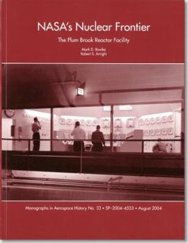 Paperback NASA's Nuclear Frontier: The Plum Brook Reactor Facility, 1941-2002 Book