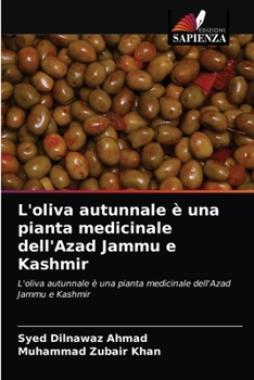 L'oliva autunnale è una pianta medicinale dell'Azad Jammu e Kashmir: L'oliva autunnale è una pianta medicinale dell'Azad Jammu e Kashmir
