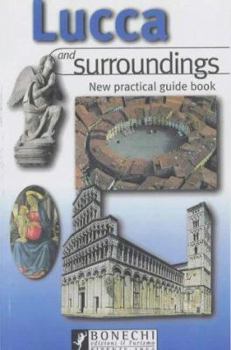 Paperback Lucca and Surroundings : New Practical Guide Book