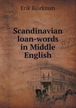 Paperback Scandinavian Loan-Words in Middle English Book