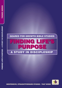 Paperback Finding Life's Purpose: A Study in Discipleship Book