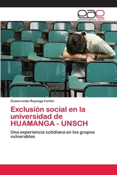 Paperback Exclusión social en la universidad de HUAMANGA - UNSCH [Spanish] Book