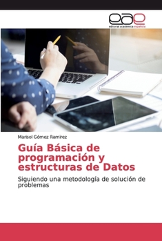 Paperback Guía Básica de programación y estructuras de Datos [Spanish] Book