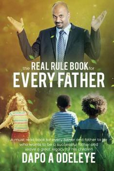 Paperback The Real Rule Book For Every Father Book