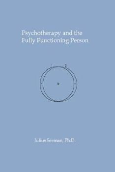 Paperback Psychotherapy and the Fully Functioning Person Book