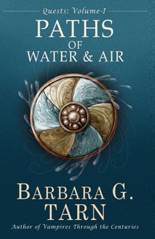 Paperback Quests Volume One: The Paths of Water and Air Book