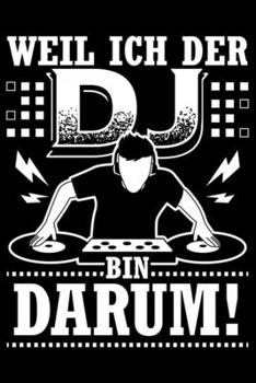 Paperback Weil Ich Der DJ Bin Darum!: Jahreskalender für das Jahr 2020 Din-A5 Format Jahresplaner [German] Book