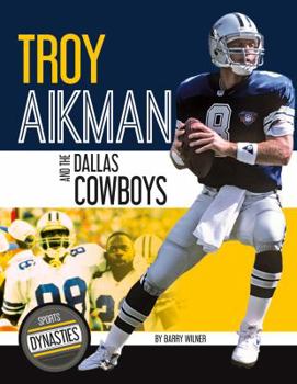Library Binding Troy Aikman and the Dallas Cowboys Book