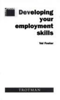 Paperback Developing Your Employment Skills (Skills Focus) Book