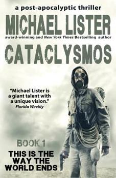 Cataclysmos: A Post-Apocalyptic Thriller Book 1 - Book  of the Clataclysmos, Book 1