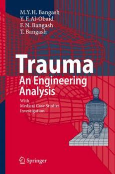 Hardcover Trauma - An Engineering Analysis: With Medical Case Studies Investigation Book