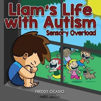 Paperback Liam's Life with Autism Sensory Overload Book