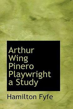 Paperback Arthur Wing Pinero Playwright a Study Book