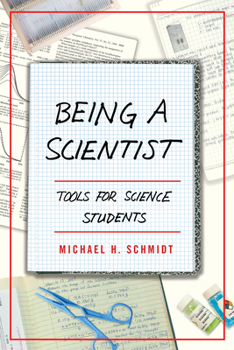 Paperback Being a Scientist: Tools for Science Students Book