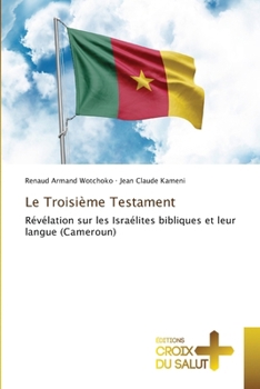 Le Troisième Testament (French Edition)