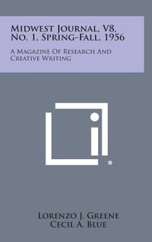 Hardcover Midwest Journal, V8, No. 1, Spring-Fall, 1956: A Magazine of Research and Creative Writing Book