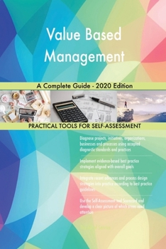 Paperback Value Based Management A Complete Guide - 2020 Edition Book