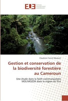 Paperback Gestion et conservation de la biodiversité forestière au cameroun [French] Book