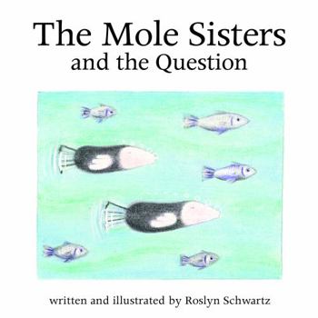 Paperback The Mole Sisters and Question Book