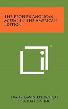 Hardcover The People's Anglican Missal In The American Edition Book