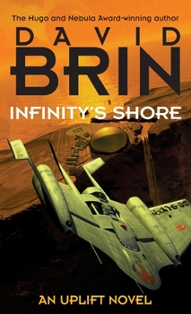 Infinity's Shore - Book #2 of the Uplift Storm Trilogy