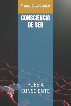 Paperback Consciencia de Ser: Poesía Consciente [Spanish] Book