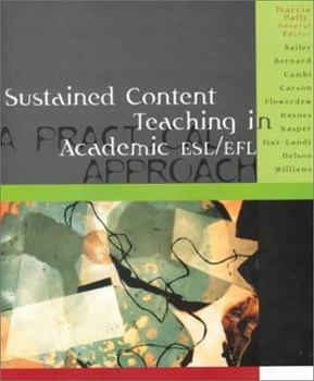 Paperback Sustained Content Teaching in Academic ESL/Efl: A Practical Approach Book