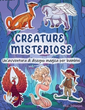Creature Misteriose: Un'avventura di Disegno Magica per Bambini